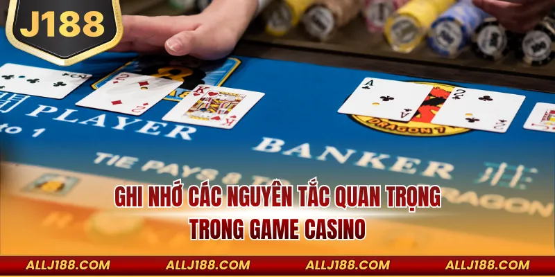 3 Cách Đặt Cược Baccarat Dễ Thắng Rinh Thưởng Dễ Dàng 3 Ghi nhớ các nguyên tắc quan trọng trong game Casino