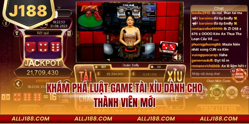 Cập Nhật 3 Mẹo Chơi Tài Xỉu Sảnh Cược J188 Ăn Tiền 99% 2 Khám phá luật game Tài Xỉu dành cho thành viên mới