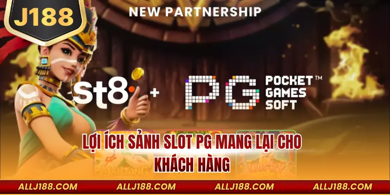 Nổ Hũ Sảnh PG – Thiên Đường Slot Game Đẳng Cấp Tại J188 3 Lợi ích sảnh slot PG mang lại cho khách hàng