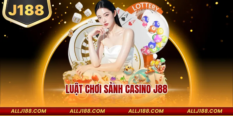 Luật Chơi Sảnh Casino J188 – Hướng Dẫn Chi Tiết Cho Người Mới 3 Luật chơi sảnh casino J188