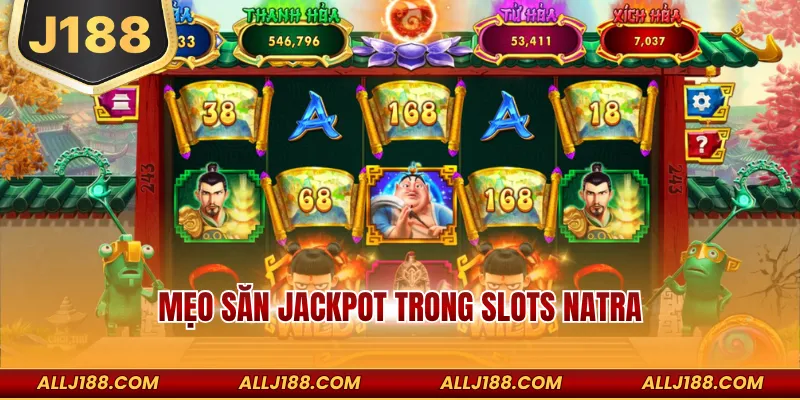 Nổ Hũ Natra - Slots Game Thần Thoại Săn Jackpot Khủng 4 Mẹo săn jackpot trong slots natra