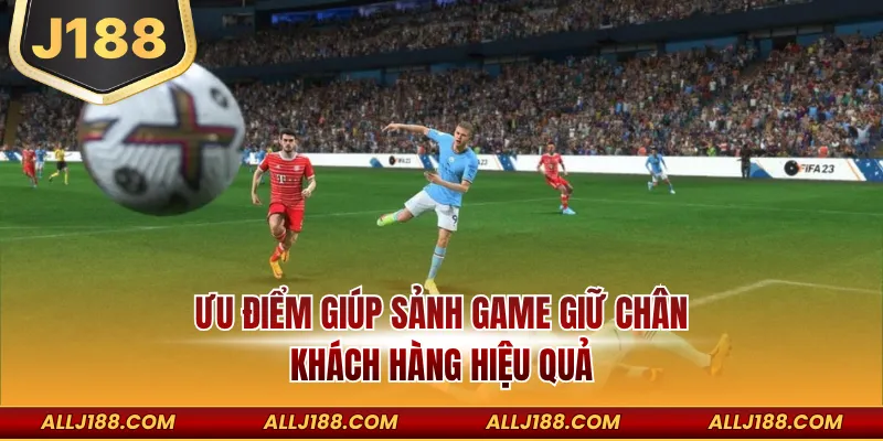 Saba Thể Thao Ảo J188 J88 - Cá Cược Nhanh Phần Thưởng Lớn 4 Ưu điểm giúp sảnh game giữ chân khách hàng hiệu quả